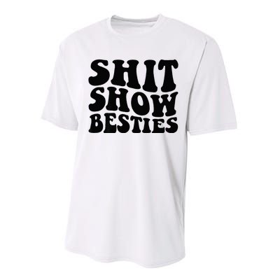 Shit Show Besties On Back Performance Sprint T-Shirt