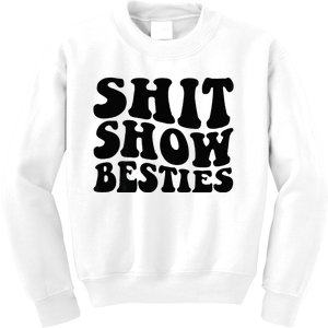 Shit Show Besties On Back Kids Sweatshirt