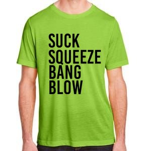 Suck Squeeze Bang Blow Funny Mechanic Car Piston Engine Gift Adult ChromaSoft Performance T-Shirt