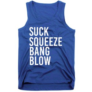 Suck Squeeze Bang Blow Funny Mechanic Car Piston Engine Gift Tank Top