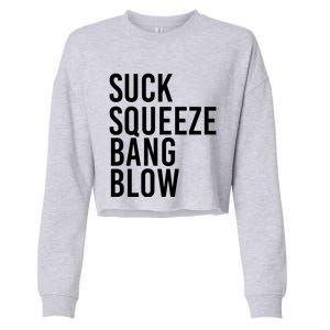 Suck Squeeze Bang Blow Funny Mechanic Car Piston Engine Gift Cropped Pullover Crew