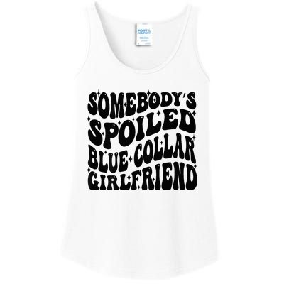 SomebodyS Spoiled Blue Collar Girlfriend Blue Collar Gf Ladies Essential Tank