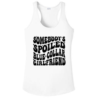 SomebodyS Spoiled Blue Collar Girlfriend Blue Collar Gf Ladies PosiCharge Competitor Racerback Tank