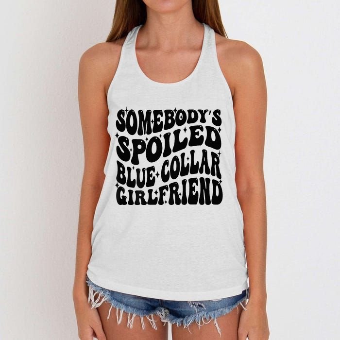 SomebodyS Spoiled Blue Collar Girlfriend Blue Collar Gf Women's Knotted Racerback Tank