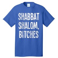 Shabbat Shalom Bitches  Funny Jewish Jew Shabbos  Tall T-Shirt