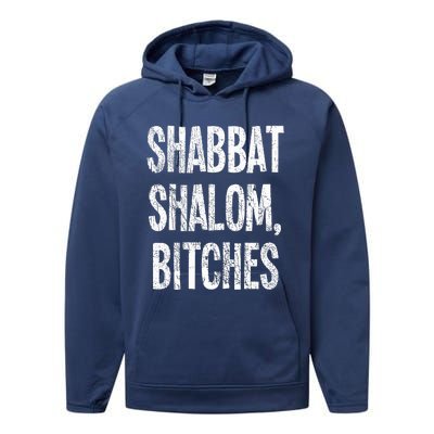 Shabbat Shalom Bitches  Funny Jewish Jew Shabbos  Performance Fleece Hoodie