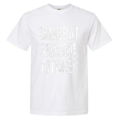 Shabbat Shalom Bitches  Funny Jewish Jew Shabbos  Garment-Dyed Heavyweight T-Shirt