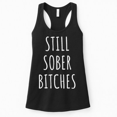 Still Sober Bitches Funny Sobriety Womens Tank Top