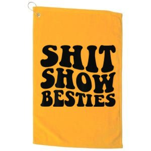 Shit Show Besties on back Platinum Collection Golf Towel