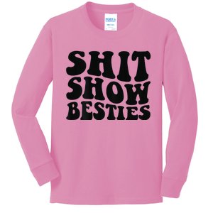 Shit Show Besties on back Kids Long Sleeve Shirt