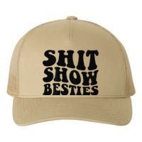 Shit Show Besties on back Yupoong Adult 5-Panel Trucker Hat