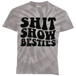 Shit Show Besties on back Kids Tie-Dye T-Shirt