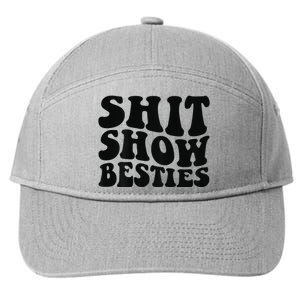 Shit Show Besties on back 7-Panel Snapback Hat