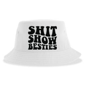 Shit Show Besties on back Sustainable Bucket Hat