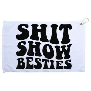 Shit Show Besties on back Grommeted Golf Towel