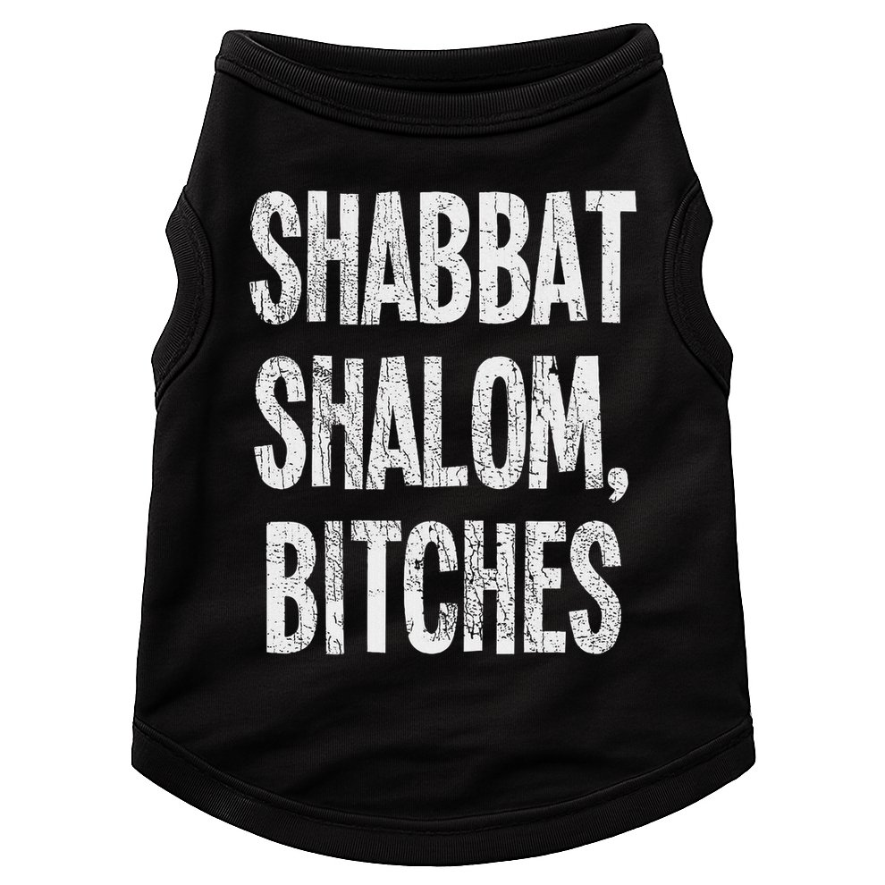 Shabbat Shalom Bitches Funny Jewish Jew Shabbos Doggie Tank