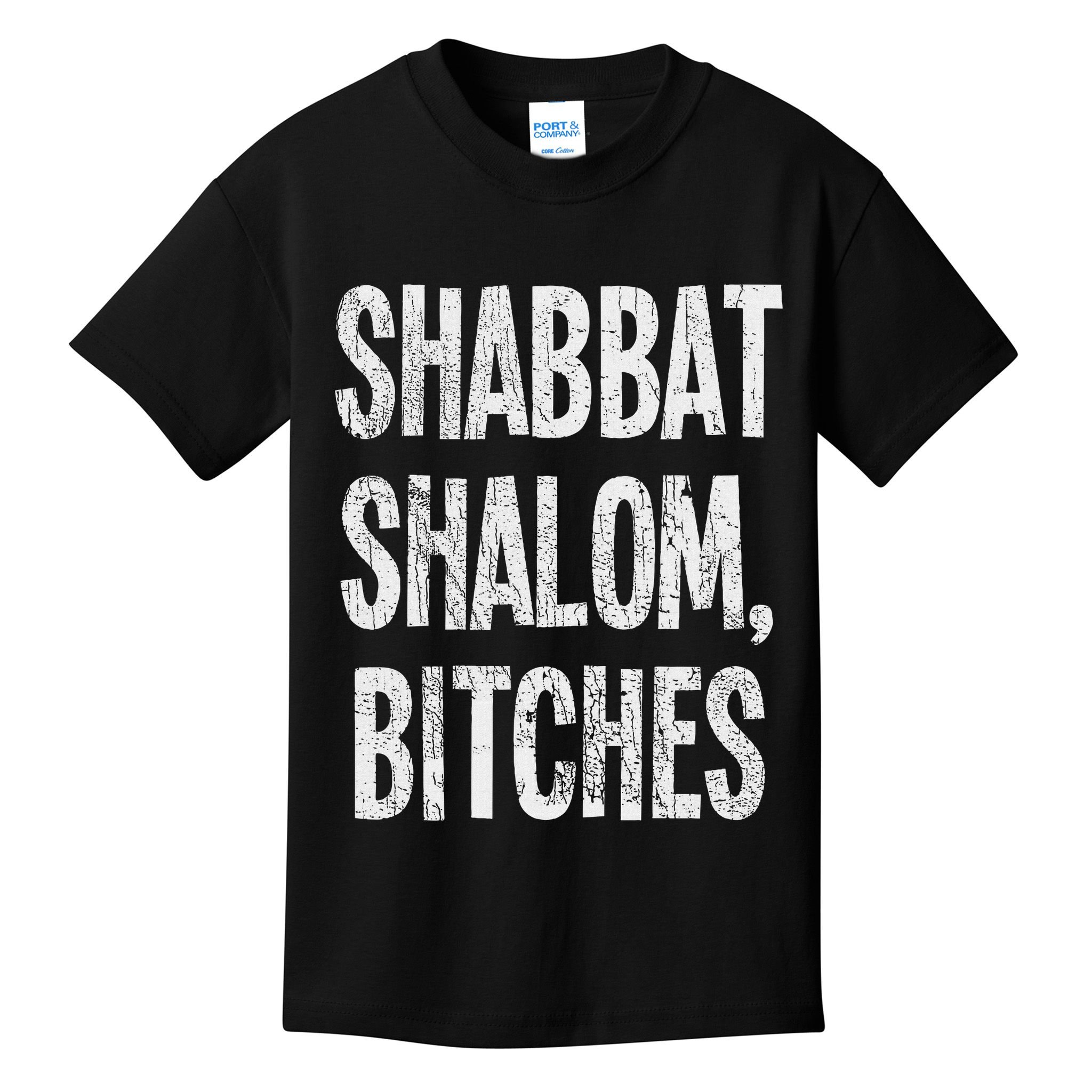 Shabbat Shalom Bitches Funny Jewish Jew Shabbos Kids T-Shirt