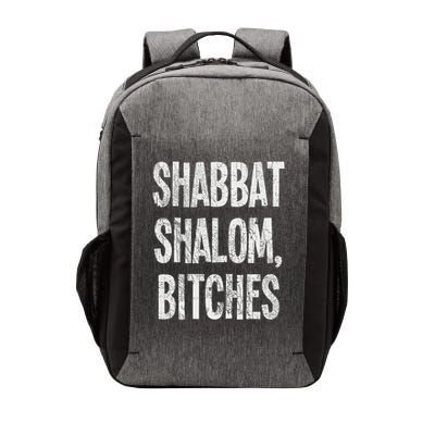 Shabbat Shalom Bitches Funny Jewish Jew Shabbos Vector Backpack