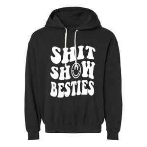 Shit Show Besties Garment-Dyed Fleece Hoodie