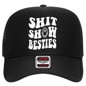 Shit Show Besties High Crown Mesh Back Trucker Hat