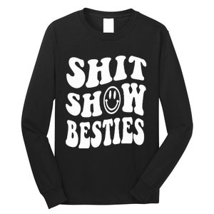 Shit Show Besties Long Sleeve Shirt