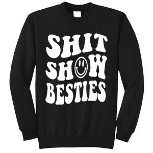 Shit Show Besties Sweatshirt