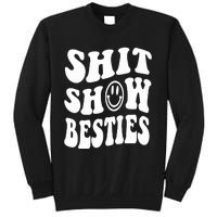 Shit Show Besties Sweatshirt