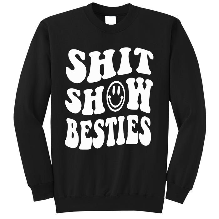 Shit Show Besties Sweatshirt