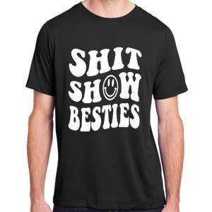 Shit Show Besties Adult ChromaSoft Performance T-Shirt