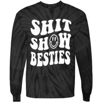 Shit Show Besties Tie-Dye Long Sleeve Shirt