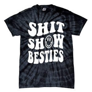 Shit Show Besties Tie-Dye T-Shirt