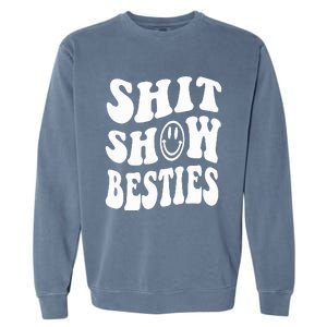 Shit Show Besties Garment-Dyed Sweatshirt