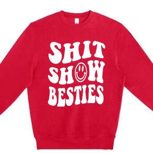 Shit Show Besties Premium Crewneck Sweatshirt