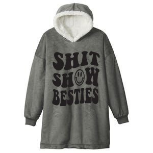 Shit Show Besties Hooded Wearable Blanket