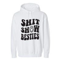 Shit Show Besties Garment-Dyed Fleece Hoodie