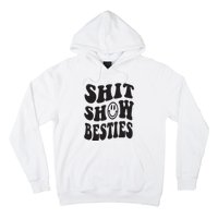 Shit Show Besties Hoodie