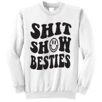 Shit Show Besties Sweatshirt