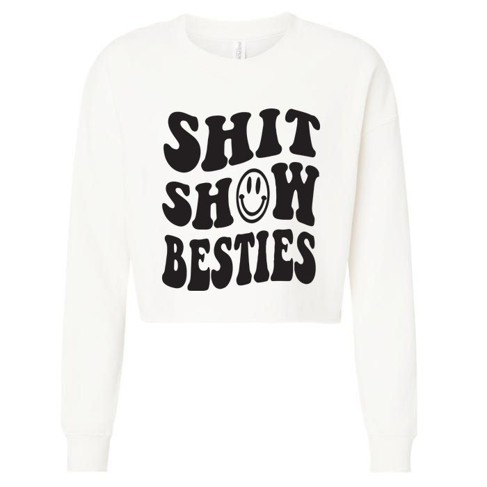 Shit Show Besties Cropped Pullover Crew