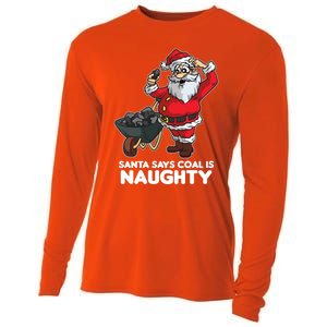 Santa Says Coal Is Naughty Fridays For Future Christmas Gift Cooling Performance Long Sleeve Crew