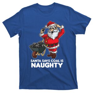 Santa Says Coal Is Naughty Fridays For Future Christmas Gift T-Shirt