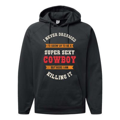 Super Sexy Cowboy Performance Fleece Hoodie