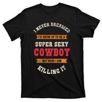 Super Sexy Cowboy T-Shirt