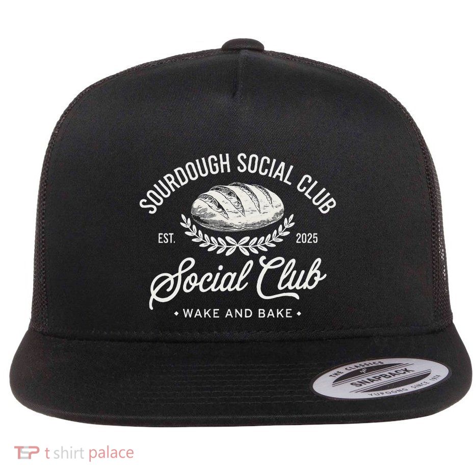 Sourdough Social Club Wake And Bake Flat Bill Trucker Hat