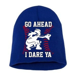 S Softball Catcher Funny N I Dare Ya Gift Short Acrylic Beanie