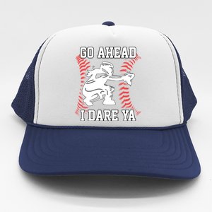 S Softball Catcher Funny N I Dare Ya Gift Trucker Hat