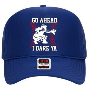 S Softball Catcher Funny N I Dare Ya Gift High Crown Mesh Back Trucker Hat