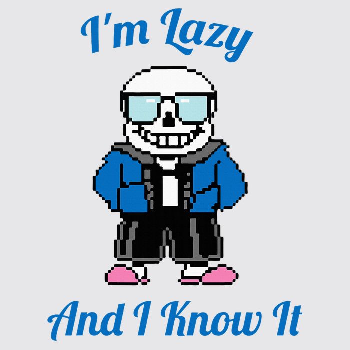 Sans Skeleton Cool Pixel Art IM Lazy And I Know It Womens Funnel Neck Pullover Hood
