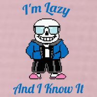 Sans Skeleton Cool Pixel Art IM Lazy And I Know It 25L Jumbo Tote