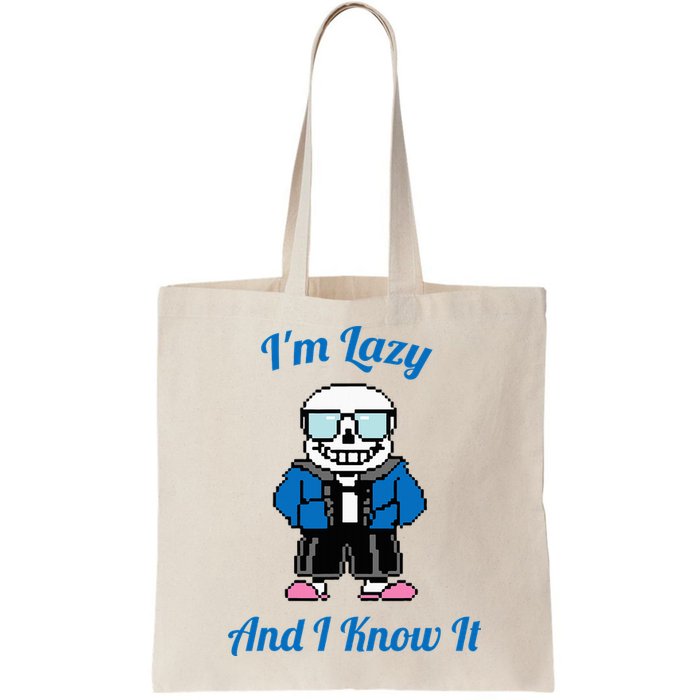 Sans Skeleton Cool Pixel Art IM Lazy And I Know It Bag