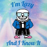 Sans Skeleton Cool Pixel Art IM Lazy And I Know It Legacy Tie Dye Trucker Hat